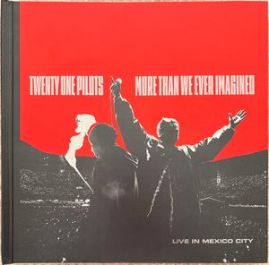 Twenty One Pilots – More Than We Ever Imagined (Live In Mexico City)