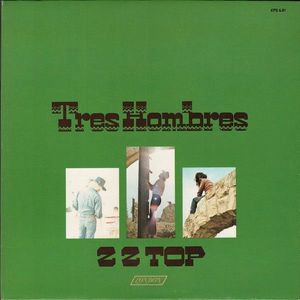 Tres Hombres by ZZ Top Tres Hombres by ZZ Top