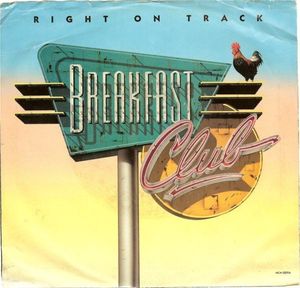 Breakfast Club – Right On Track