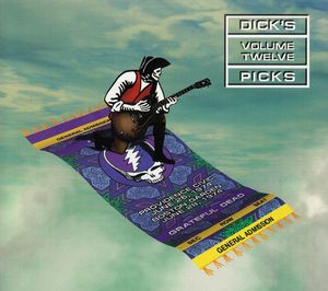 Dick's Picks Volume Twelve: Providence Civic - June 26, 1974; Boston Garden - June 28, 1974 by The Grateful Dead