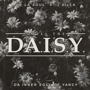 Smell The Da.I.S.Y. (Da Inner Soul Of Yancey) cover
