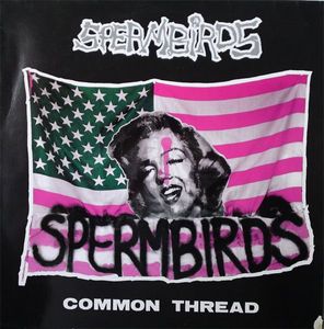 Common Thread by Spermbirds