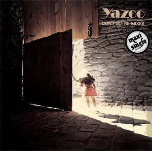 Yazoo – Don't Go • Re-mixes