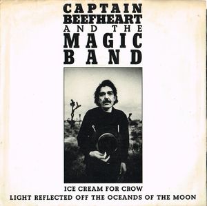 Captain Beefheart And The Magic Band – Ice Cream For Crow