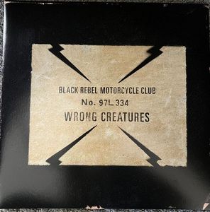 Wrong Creatures by Black Rebel Motorcycle Club