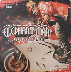 Good 2 Go by Elephant Man