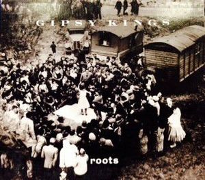 Gipsy Kings – Roots