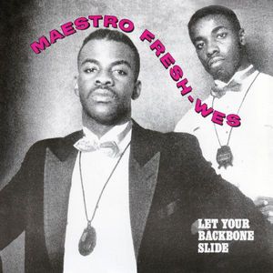 Let Your Backbone Slide by Maestro Fresh-Wes