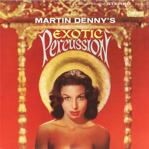 Exotic Percussion by Martin Denny