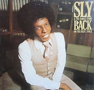 Back On The Right Track by Sly & The Family Stone