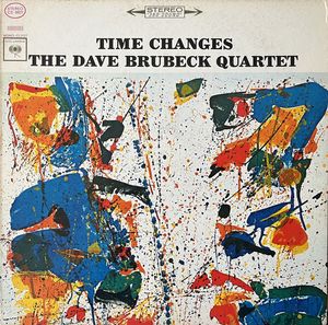 The Dave Brubeck Quartet – Time Changes