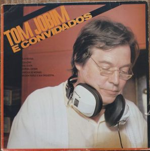 Antonio Carlos Jobim – E Convidados