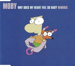 Why Does My Heart Feel So Bad? (Remixes) by Moby