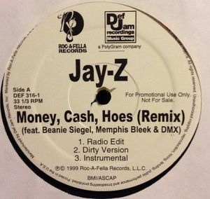 Jay-Z – Money, Cash, Hoes (Remix) / Jigga What?