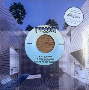 D.J.'s Delight / She's A Go Getter by Kuato ft. Tim Tucker