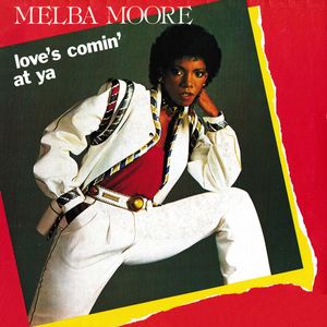 Love's Comin At Ya by Melba Moore Love's Comin At Ya by Melba Moore