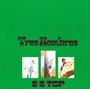 Tres Hombres by ZZ Top