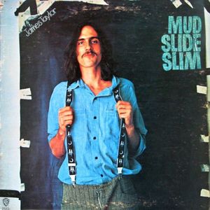 James Taylor – Mud Slide Slim And The Blue Horizon
