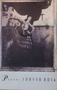 Pixies – Surfer Rosa