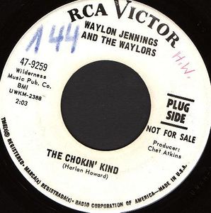 The Chokin' Kind / Love Of The Common People by Waylon Jennings And The Waylors The Chokin' Kind / Love Of The Common People by Waylon Jennings And The Waylors