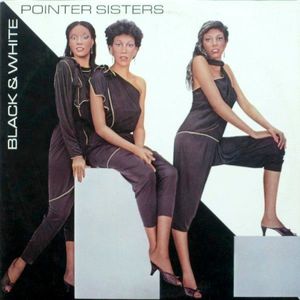 Pointer Sisters – Black & White