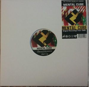Mental Cube (Original Recordings From 1990) by The Future Sound Of London Present  Mental Cube