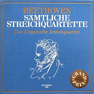 Ludwig van Beethoven, The Hungarian Quartet – Sämtliche Streichquartette = Complete String Quartets