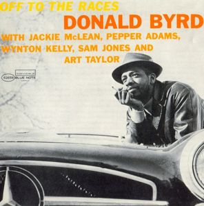 Donald Byrd – Off To The Races