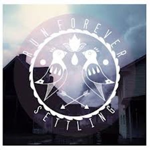 Run, Forever – Settling