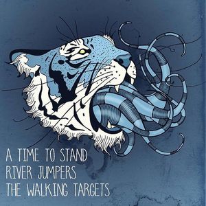 A Time To Stand / River Jumpers / The Walking Targets  cover