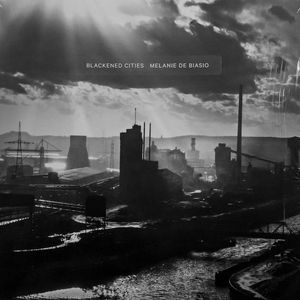 Melanie De Biasio – Blackened Cities