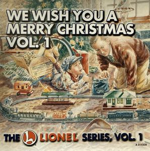 We Wish You A Merry Christmas Vol. 1 - The Lionel Series, Vol. 1 by Various