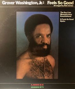 Grover Washington, Jr. – Feels So Good