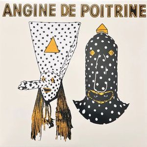 Angine De Poitrine Vol. 1 by Angine De Poitrine