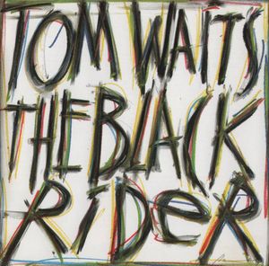 Tom Waits – The Black Rider
