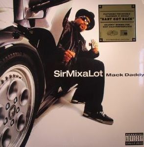 Sir Mix-A-Lot – Mack Daddy