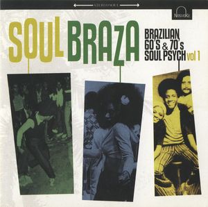 Soul Braza (Brazilian 60's & 70's Soul Psych Vol 1) cover