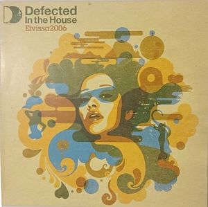 Defected In The House - Eivissa 2006 (Part 1) cover