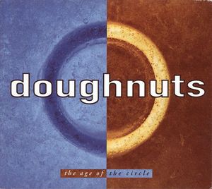 Doughnuts – The Age Of The Circle