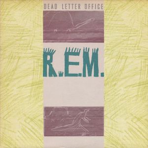 R.E.M. – Dead Letter Office