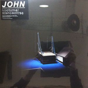 John – Nocturnal Manoeuvres