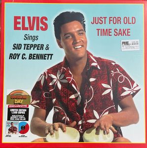 Elvis Presley – Just For Old Time Sake Elvis Sings Sid Tepper & Roy C. Bennett