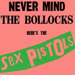 Never Mind The Bollocks Here's The Sex Pistols cover