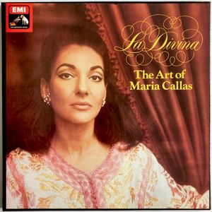 Maria Callas – La Divina, The Art Of Maria Callas