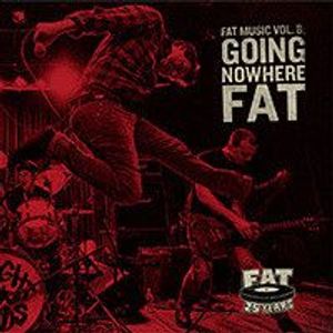 Fat Music Vol. 8: Going Nowhere Fat cover