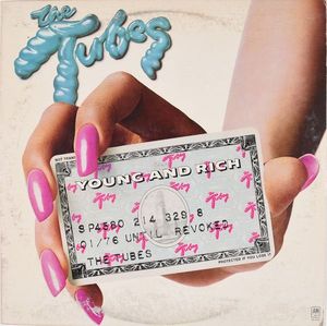 The Tubes – Young And Rich
