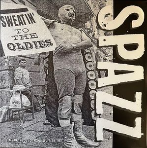 Sweatin' To The Oldies by Spazz
