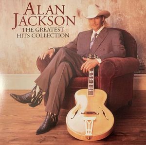 The Greatest Hits Collection by Alan Jackson