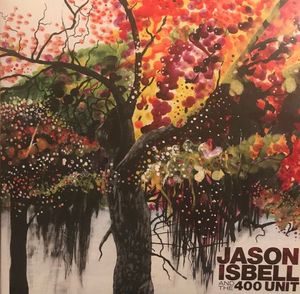 Jason Isbell And The 400 Unit cover