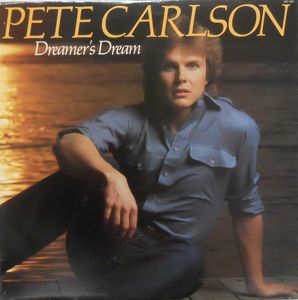 Pete Carlson – Dreamer's Dream